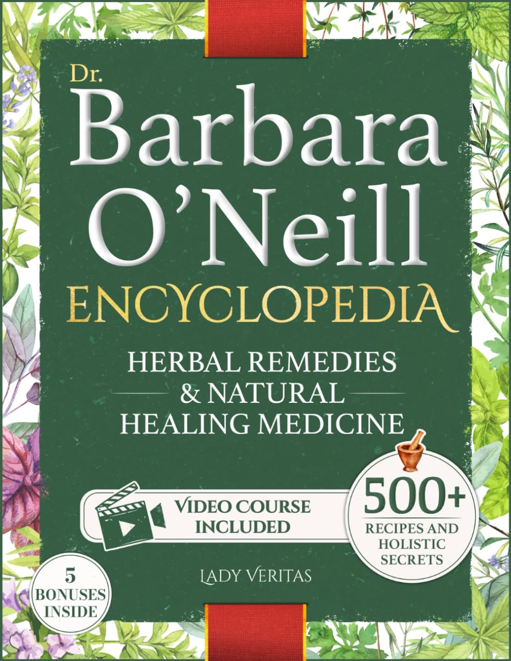 Dr. Barbara O’Neill Herbal Remedies & Natural Medicine Encyclopedia