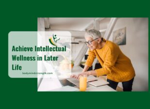 Achieve Intellectual Wellness in Later Life
